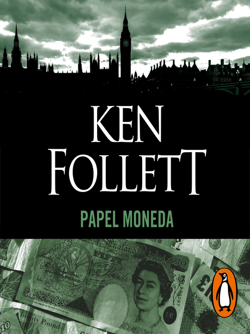 Title details for Papel moneda by Ken Follett - Available